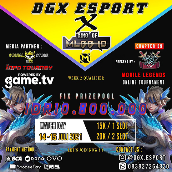 turnamen ml mlbb mole mobile legends juli 2021 dgx esport x king of mlbb 39 week 2 poster