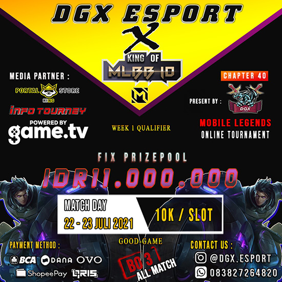 turnamen ml mlbb mole mobile legends juli 2021 dgx esport x king of mlbb 40 week 1 poster